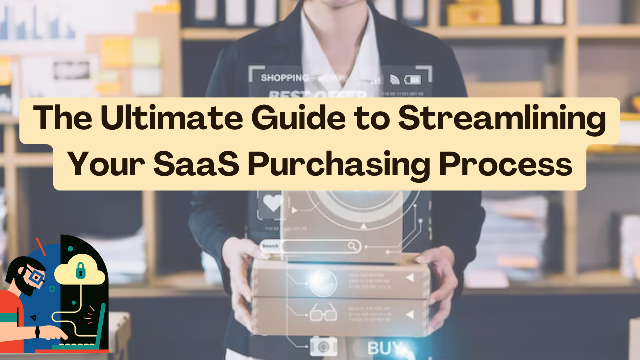 The Ultimate Guide to Purchasing Cloud Based Software Subscriptions Made Easy