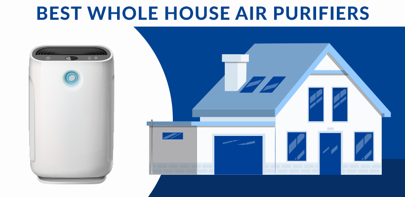 Best Whole House Air Cleaner For Optimal Air Quality